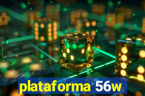plataforma 56w